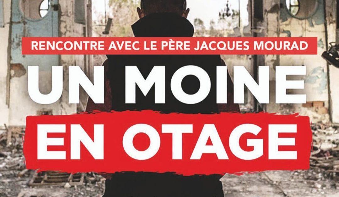 Rencontre avec un moine en otage : le Père Jacques Mourad